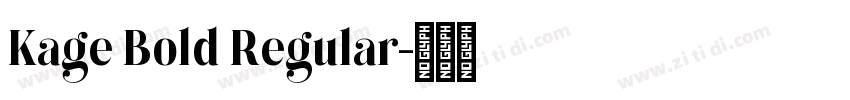 Kage Bold Regular字体转换